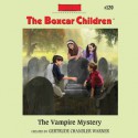 The Vampire Mystery (Audio) - Gertrude Chandler Warner, Tim Gregory