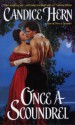 Once a Scoundrel - Candice Hern