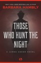 Those Who Hunt the Night - Barbara Hambly