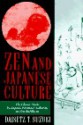 Zen and Japanese Culture: The Classic Study by Japans Foremost Authority on Zen Buddhism - D.T. Suzuki
