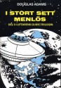 I stort sett menlös (Hitchhiker's Guide, #5) - Douglas Adams