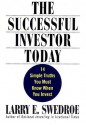 The Successful Investor Today: 14 Simple Truths You Must Know When You Invest - Larry E. Swedroe