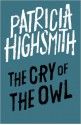 The Cry of the Owl - Patricia Highsmith