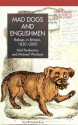 Mad Dogs and Englishmen: Rabies in Britain 1830-2000 - Neil Pemberton, Michael Worboys