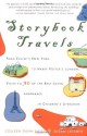 Storybook Travels: From Eloise's New York to Harry Potter's London, Visits to 30 of the Best-Loved Landmarks in Children's Literature - Colleen Dunn Bates, Susan La Tempa