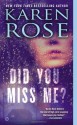 Did You Miss Me? - Karen Rose