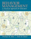 Behavior Management: A Practical Approach for Educators - Thomas M. Shea, Anne M. Bauer