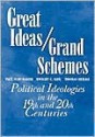 Great Ideas and Grand Schemes: Ideologies in the 19th and 20th Centuries - Paul Schumaker, Thomas W. Heilke, Dwight Kiel