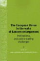 The European Union in the Wake of Eastern Enlargement - Amy Verdun, Osvaldo Croci