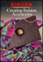 Fashion Accessories - Singer Sewing Company, Cy Decosse Inc.