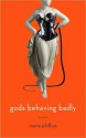 Gods Behaving Badly - Marie Phillips