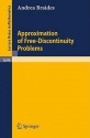 Approximation of Free-Discontinuity Problems - Andrea Braides