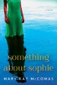 Something About Sophie (P.S.) - Mary Kay McComas