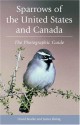 Sparrows of the United States and Canada: The Photographic Guide - David Beadle, James D. Rising