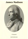 James Madison: A Biography - Ralph Louis Ketcham