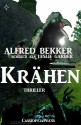 Krähen (Thriller) (German Edition) - Alfred Bekker, Leslie Garber, Steve Mayer