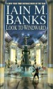 Look to Windward - Iain M. Banks