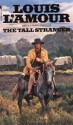 The Tall Stranger - Louis L'Amour