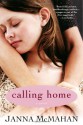 Calling Home - Janna McMahan