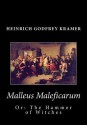 Malleus Maleficarum, Or: The Hammer Of Witches - Heinrich Kramer, Montague Summers