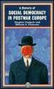 A History of Social Democracy in Postwar Europe - Stephen Padgett, William E. Paterson