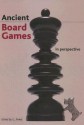 Ancient Board Games in Perspective: Papers from the 1990 British Museum Colloquium - Irving L. Finkel