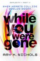 While You Were Gone (Duplexity, Part II) - Amy K. Nichols