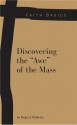 Discovering the "Awe" of the Mass - Regis Flaherty