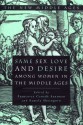 Same Sex Love and Desire Among Women in the Middle Ages - Francesca Canadé Sautman, Pamela Sheingorn