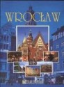 Najpiękniejsze miasta. Wrocław - Jacek Bronowski