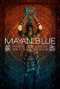 Mayan Blue - Melissa Lason, Michelle L. De La Garza