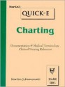 Charting: Documentation & Medical Terminology (Quick-E) (Quick-E) - Martin Schiavenato, Rene Jackson