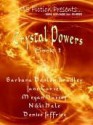 Crystal Powers Digest Book 1 - Megan Hussey, Barbara Bradley, Nikki Hale