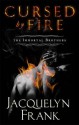 Cursed by Fire - Jacquelyn Frank