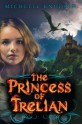 The Princess of Trelian - Michelle Knudsen