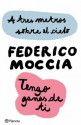 A tres metros sobre el cielo + Tengo ganas de ti (Spanish Edition) - Federico Moccia