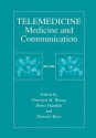 Telemedicine: Medicine and Communication - Thorsten M Buzug, Heinz Handels, Dietrich Holz