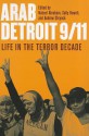 Arab Detroit 9/11: Life in the Terror Decade - Nabeel Abraham, Sally Howell, Andrew Shryock