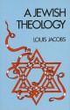 A Jewish Theology - Louis Jacobs