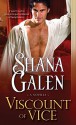 Viscount of Vice - Shana Galen