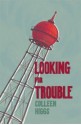 Looking for Trouble and Other Mostly Yeoville Stories - Colleen Higgs