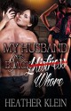 My Husband and His Black Whore - Heather Klein