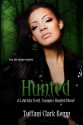 Hunted: A LeKrista Scott, Vampire Hunted novel (Volume 2) - Tyffani Clark Kemp