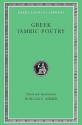 Greek Iambic Poetry: From the Seventh to the Fifth Centuries B.C.(Loeb Classical Library, #259) - Douglas E. Gerber