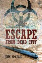 Escape from Dead City - John McCuaig