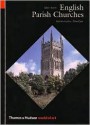 English Parish Churches: 214 Photographs by Edwin Smith; Introductory Texts by Graham Hutton; Notes on the Plates by Olive - Edwin Smith, Graham Hutton, Olive Cook