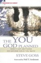 You God Planned, The: Don't Let Anything or Anyone Hold You Back (Freedom in Christ) (Freedom in Christ Series) - Steve Goss