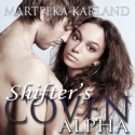 Alpha (Shifter's Coven, #1) - Marteeka Karland, Renee Nausser