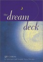 The Dream Deck: 50 Cards to Interpret and Inspire Your Dreams - David Fontana