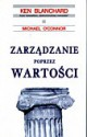 zarządzanie poprzez wartości - Ken Blanchard, Michael O'Connor